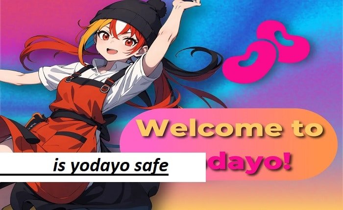 is yodayo safe